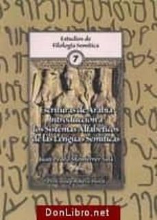 escrituras de arabia: introduccion a los sistemas alfabeticos de las lenguas semiticas-9788484582519