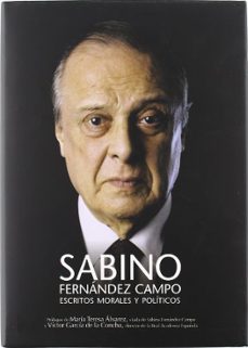 escritos morales y politicos-sabino fernandez campo-9788484596219