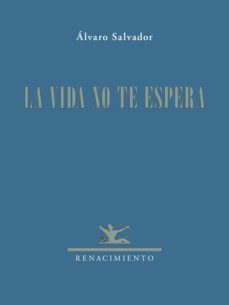 la vida no te espera-9788484728719