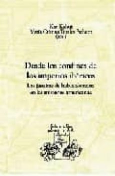 desde los confines de los imperios ibericos: los jesuitas de habl a alemana en las misiones americanas-karl kohut-9788484893219
