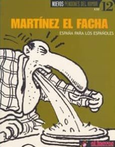 martinez el facha (nueva coleccion pendones del humor, 12)-9788488403919