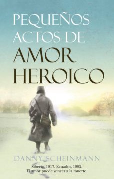 pequeños actos de amor heroico-9788488586919