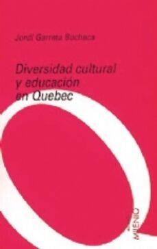 diversidad cultural y educacion en quebec-jordi garreta i bochaca-jordi garreta bochaca-9788489790919