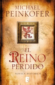 el reino perdido (ebook)-michael peinkofer-9788490195819