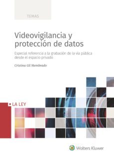 videovigilancia y proteccion de datos                                           especial refere-cristina gil membrado-9788490207819