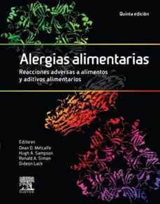 alergias alimentarias (5ª ed.): reacciones adversas a alimentos y aditivos alimentarios-d. d. metcalfe-9788490229019