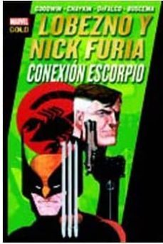 lobezno & nick furia. conexion escorpio-9788490244319