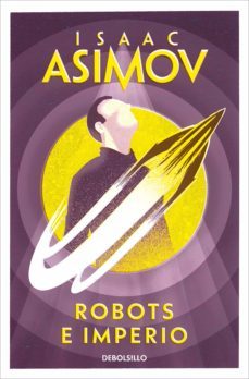 robots e imperio (serie de los robots 5) (ebook)-isaac asimov-9788490323519