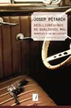 deslliureu-nos de qualsevol mal-josep pitarch-9788490347119