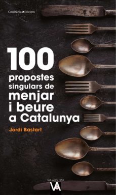 100 propostes singulars de menjar i beure a catalunya-9788490349519