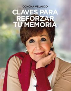 claves para reforzar tu memoria-concha velasco-9788490561119