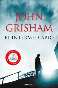 el intermediario-john grisham-9788490627419