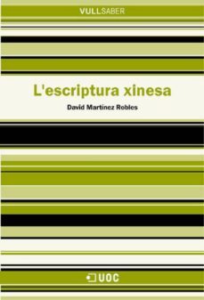 l'escriptura xinesa (ebook)-david martinez robles-9788490643419