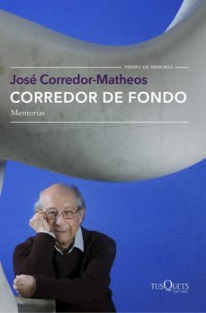 corredor de fondo-jose corredor matheos-9788490662519