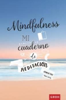 mindfulness: mi cuaderno de meditacion-arnaud riou-9788490680919