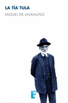 la tia tula (ebook)-miguel de unamuno-9788490697719