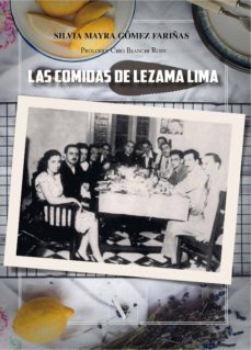 las comidas de lezama lima-silvia mayra gomez fariñas-9788490748619