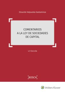 comentarios a la ley de sociedades de capital (4ª ed.)-eduardo valpuesta gastaminza-9788490906019