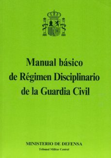 manual basico de regimen disciplinario de la guardia civil-9788490913819