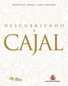 descubriendo a cajal-belen rivas-caballero, sonnia l. yuste-9788490918319