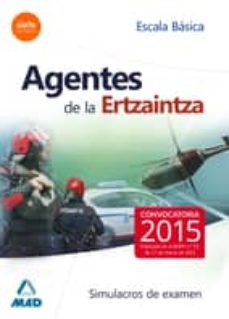agentes de la ertzaintza. escala basica. simulacros de examen-9788490933619