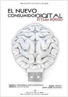 el nuevo consumidor digital: el cubo noriso-9788490958919