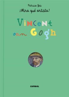 ¡mira que artista! vincent van gogh-9788491010319