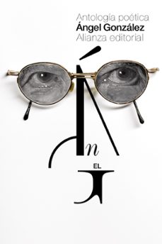 antologia poetica: seleccion del autor-angel gonzalez-9788491043119