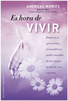 es hora de vivir (ebook)-andreas moritz-9788491110019