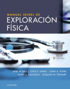 manual seidel de exploracion fisica (9ª ed.)-j. w. ball-9788491133919