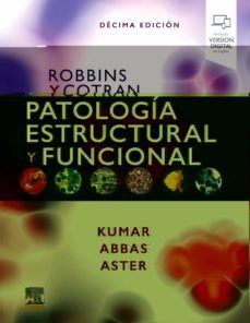 robbins y cotran. patologia estructural y funcional (10ª ed.)-9788491139119