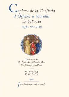 capbreu de la confraria d'òrfenes a maridar de valència (segles xiv-xvii) (ebook)-9788491342519