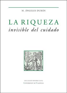 la riqueza invisible del cuidado-m.angeles duran-9788491345619