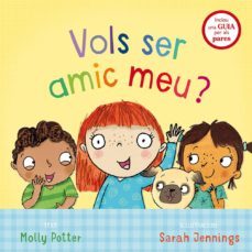 vols ser amic meu?-molly potter-sarah jennings-9788491450719