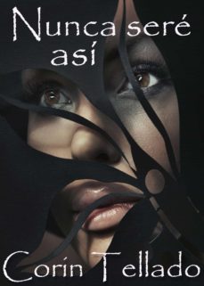 nunca sere asi (ebook)-corin tellado-9788491624219