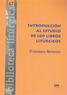 introduccion al estudio de los libros liturgicos-francesco bonomo-9788491655619