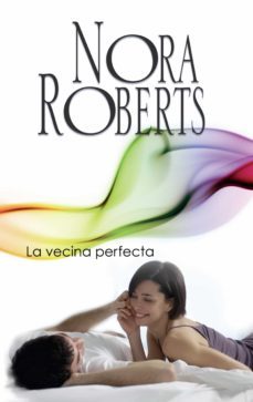 la vecina perfecta-nora roberts-9788491704119
