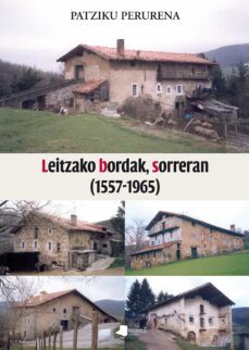 leitzako bordak, sorreran (1557-1965)-9788491721819
