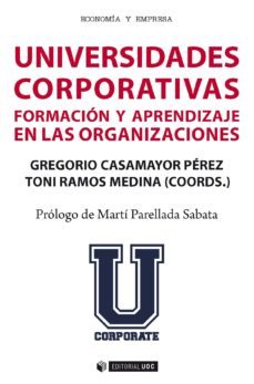 universidades corporativas (ebook)-gregorio casamayor perez-toni ramos medina-9788491801719