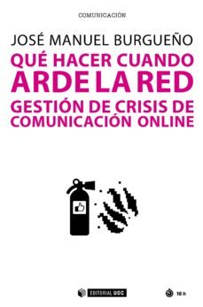 que hacer cuando arde la red (ebook)-jose manuel burgueño-9788491802419