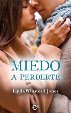 miedo a perderte (ebook)-linda winstead jones-9788491888819