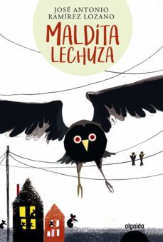 maldita lechuza (ebook)-jose antonio ramirez lozano-9788491893219