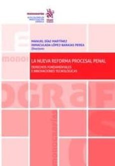 la nueva reforma procesal penal-9788491904519