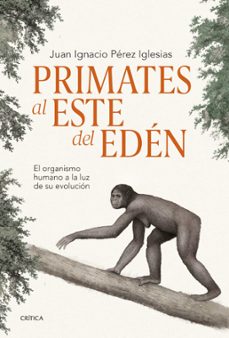 primates al este del edén (ebook)-juan ignacio perez iglesias-9788491996019