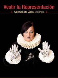 vestir la representacion: carmen giles, 30 años-9788492417919