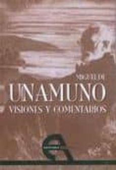 visiones y comentarios-miguel de unamuno-9788492531219