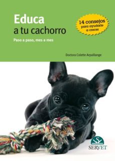 educa a tu cachorro. paso a paso mes a mes-colette apaillange-9788492569519