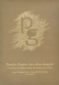 pancho guerra cien años despues. nuevos estudios sobre el autor y su obra-9788492777419
