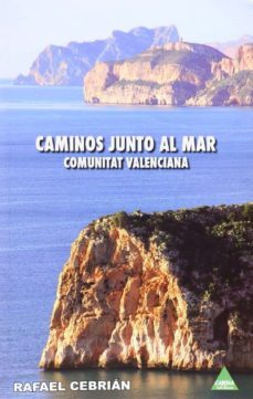 caminos junto al mar - comunitat valenciana-9788492932719