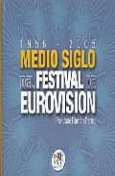 medio siglo del festival de eurovision: 1956-2005 (incluye cd)-9788493430719